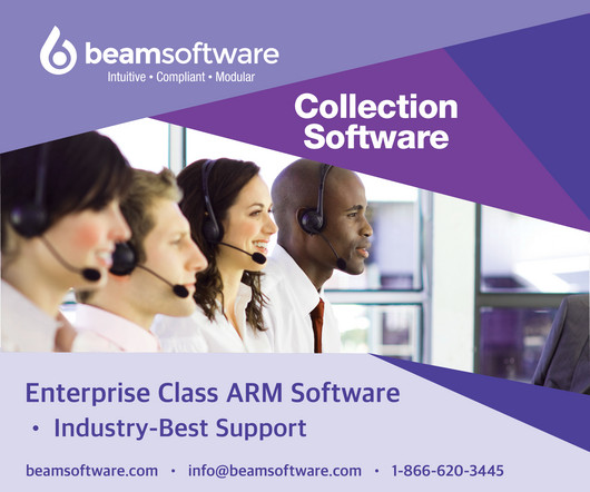 How Collection Agencies Minimize Effort and Maximize Results with the Right Software